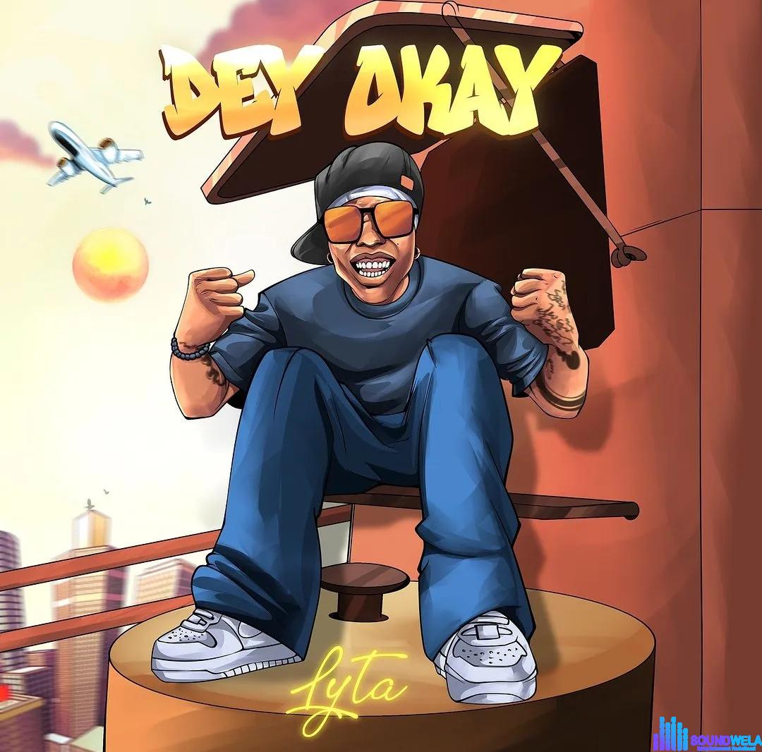 Lyta – Dey Okay featured image Lyta – Dey Okay – Lyta Dey Okay