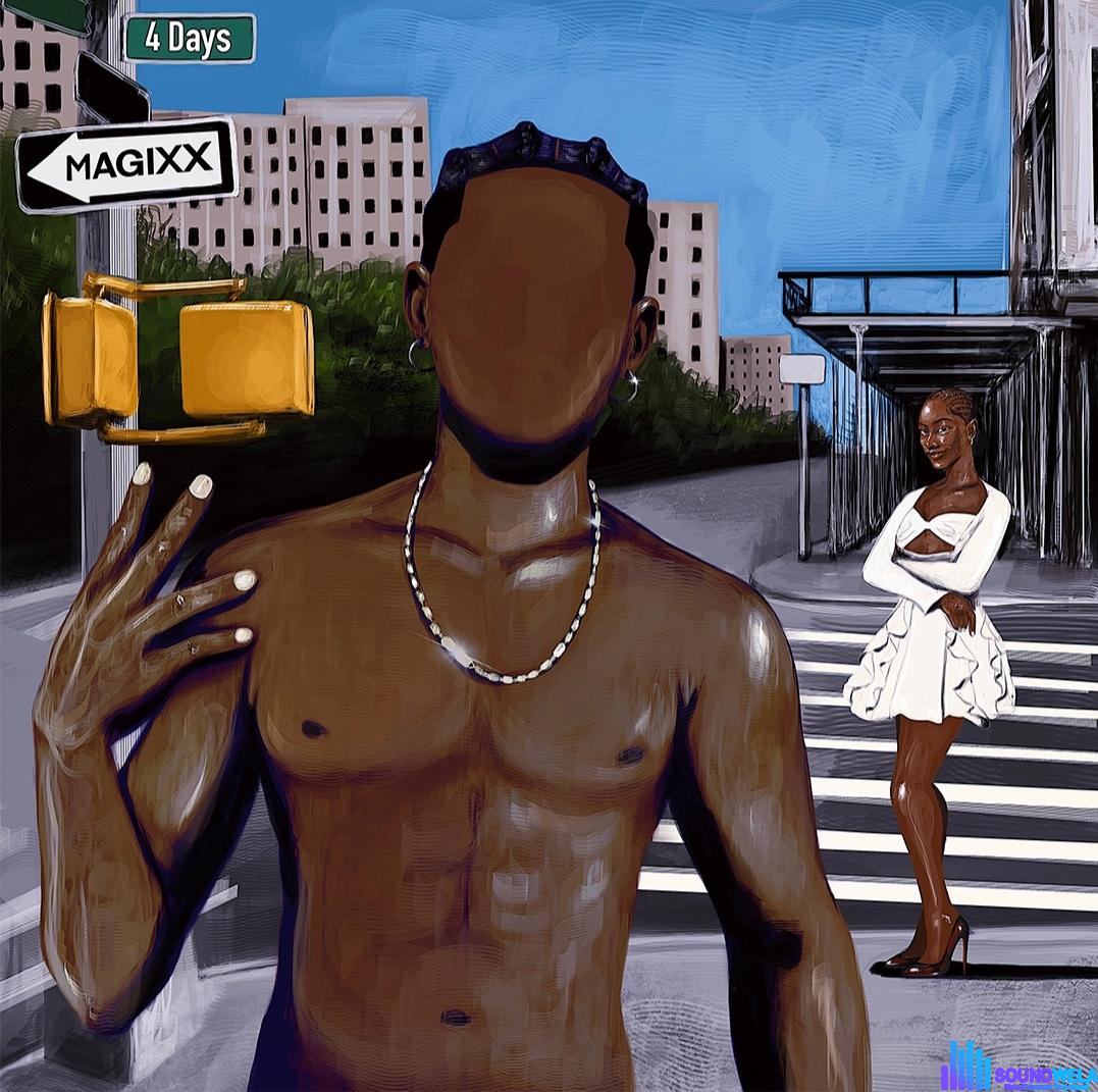 Magixx – 4 Days &ndash; Magixx 4 Days Soundwela