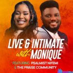 Monique – Live & Intimate With Monique (Live) featured image Monique – Live & Intimate With Monique (Live) – Monique – Live Intimate With Monique Live Featuring Dayo Bello The Praise Community