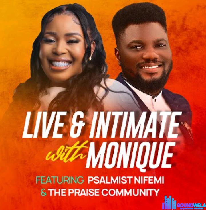 Monique – Live & Intimate With Monique (Live) featured image Monique – Live & Intimate With Monique (Live) – Monique – Live Intimate With Monique Live Featuring Dayo Bello The Praise Community