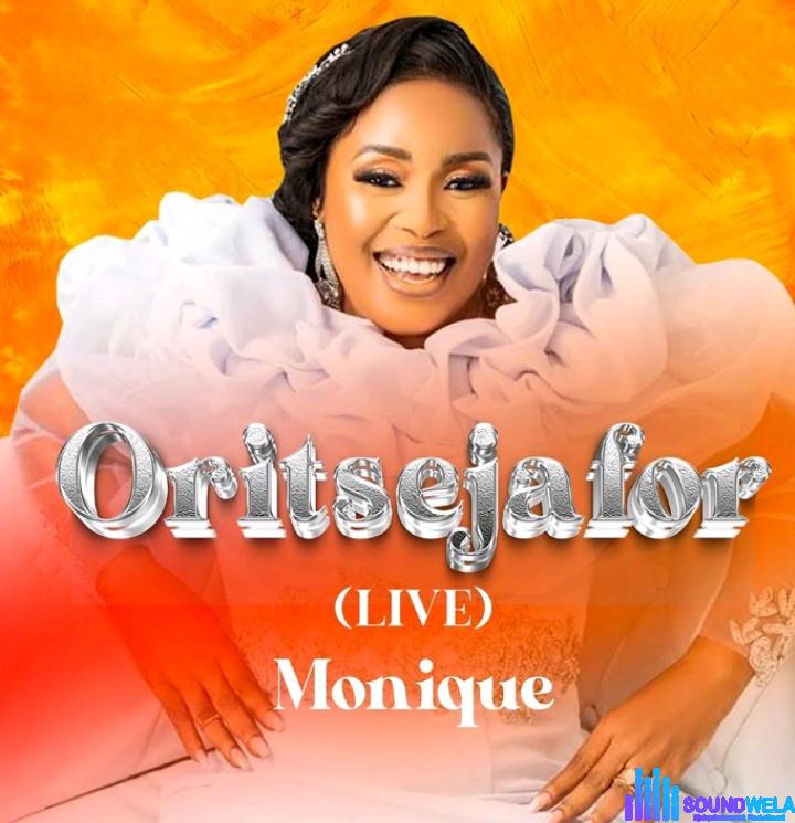 Monique – Oritsejafor (Live) featured image Monique – Oritsejafor (Live) – Monique – Oritsejafor Live
