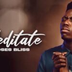 Moses Bliss – Meditate featured image Moses Bliss – Meditate – Moses Bliss – Meditate