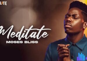 Moses Bliss – Meditate – Moses Bliss – Meditate