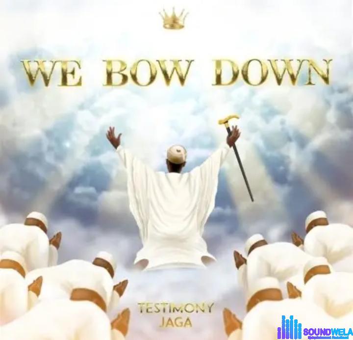 Testimony Jaga – We Bow Down &ndash; Music Video Testimony Jaga – We Bow Down