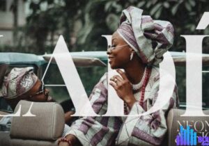 Neon Adejo – Ladé (The Proposal) – Neon Adejo – Lade The Proposal