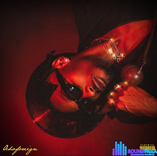 OchoForeign – Rara featured image OchoForeign – Rara – OchoForeign Rara Soundwela