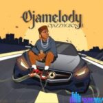 Ojazzy – Ojamelody featured image Ojazzy – Ojamelody – Ojazzyigbonile Ojamelody