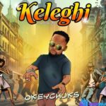 Okeychuks – Keleghi (Amapiano Fix) featured image Okeychuks – Keleghi (Amapiano Fix) – Okeychuks – Keleghi Amapiano Fix