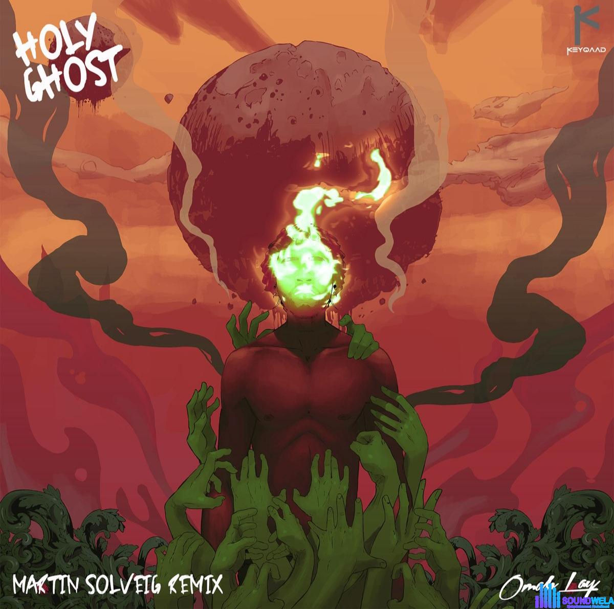 Omah Lay & Lekaa Beats – Holy Ghost (Martin Solveig Remix) featured image Omah Lay & Lekaa Beats – Holy Ghost (Martin Solveig Remix) – Omah Lay Holy Ghost Lekaa