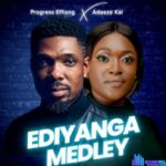 Progress Effiong – Ediyanga Medley Ft Adaeze Kai featured image Progress Effiong – Ediyanga Medley Ft Adaeze Kai – Progress Effiong – Ediyanga Medley Ft Adaeze Kai