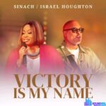 Sinach & Israel Houghton – Victory Is My Name [Live] &ndash; Sinach Israel Houghton – Victory Is My Name Live