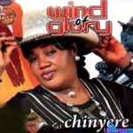 Chinyere Udoma - Wind Of Glory &ndash; Sis. Chinyere Udoma – I Have a Reason