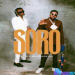 Skiibii – Soro ft. Balloranking featured image Skiibii – Soro ft. Balloranking – Skiibii Soro ft Balloranking