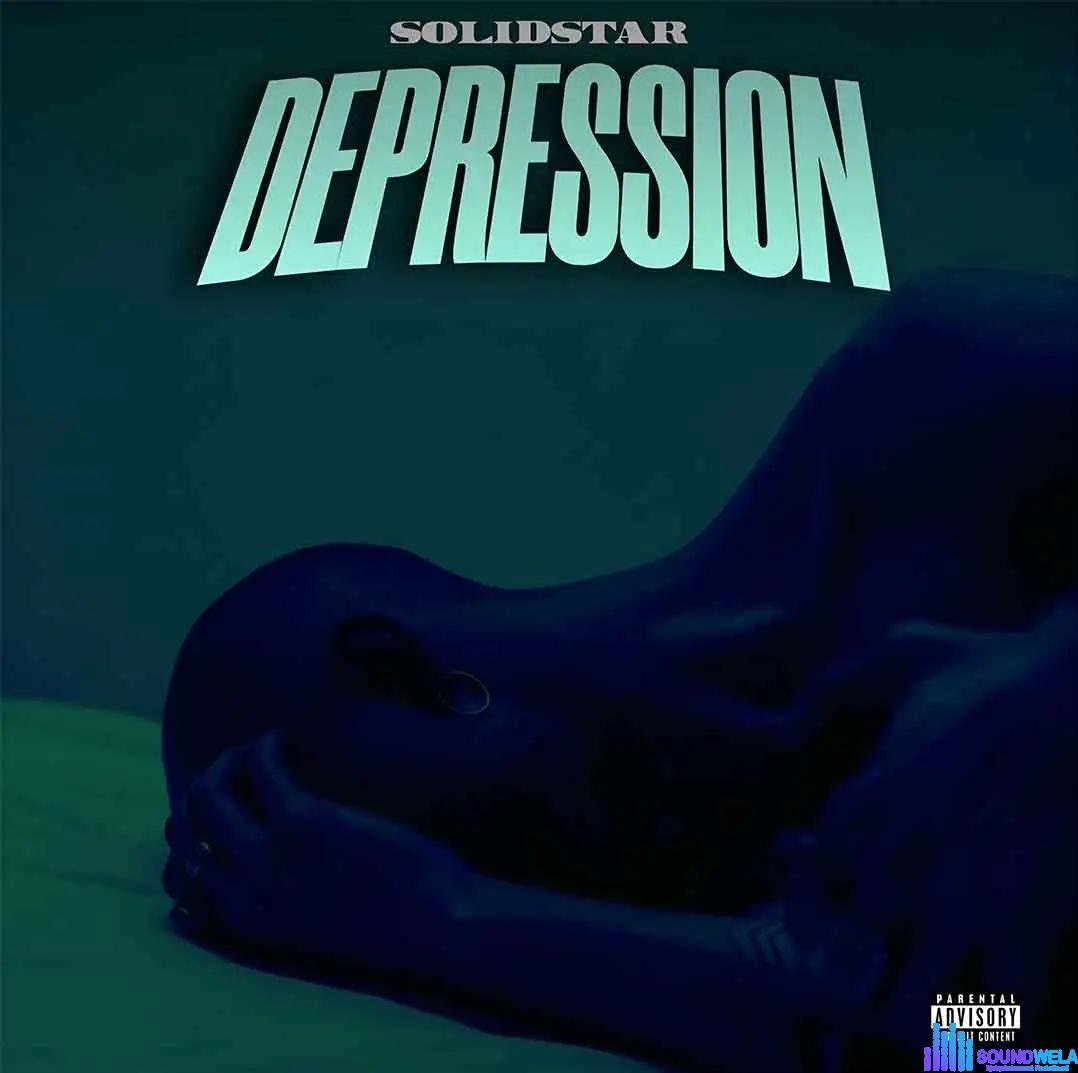 Solidstar – Depression featured image Solidstar – Depression – Solidstar Depression