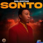 Solidstar – Sonto featured image Solidstar – Sonto – Solidstar Sonto