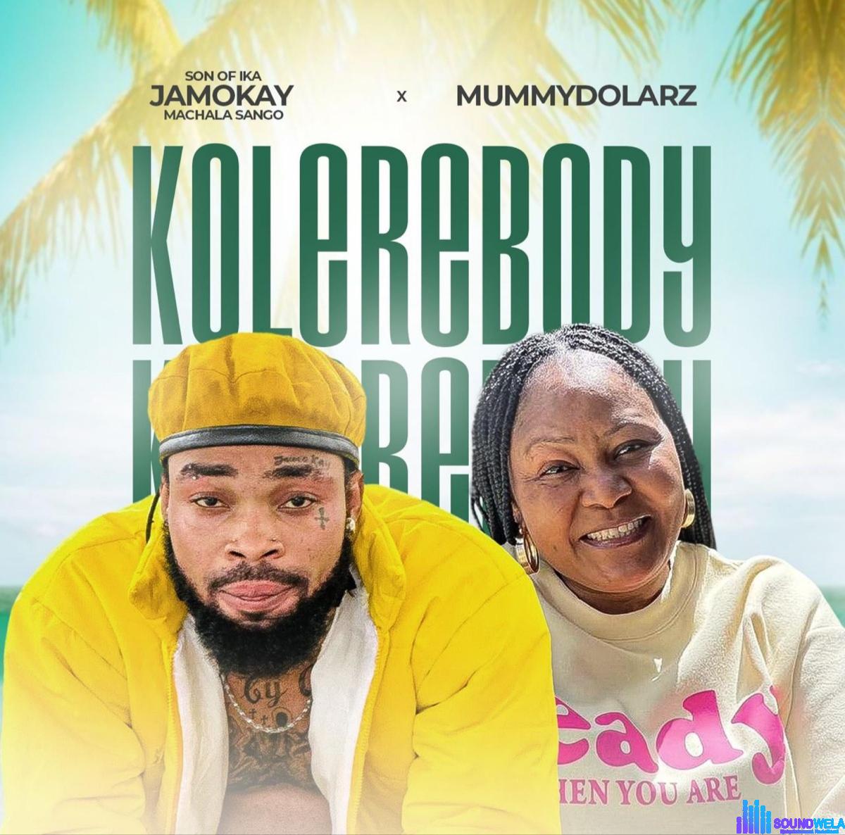 Son of Ika – Kolere Body ft. Mummy Dollarz featured image Son of Ika – Kolere Body ft. Mummy Dollarz – Son of Ika Kolere Body ft Mummy Dollarz Soundwela