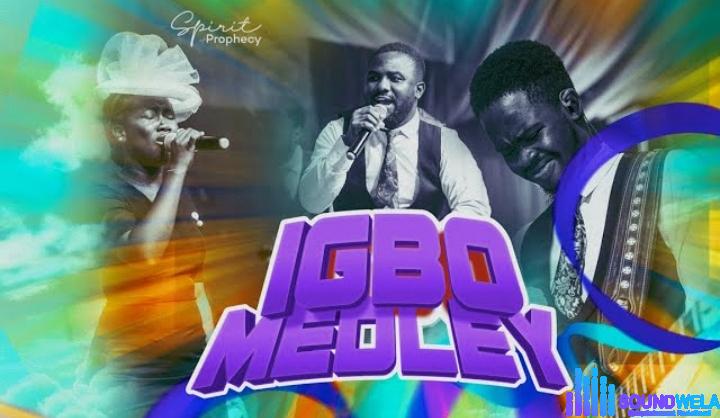 Spirit of Prophecy – Igbo Praise Medley featured image Spirit of Prophecy – Igbo Praise Medley – Spirit of Prophecy – Igbo Praise Medley