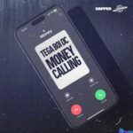 Tega boi dc – Money Calling featured image Tega boi dc – Money Calling – Tega boi dc Money Calling