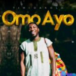 Timi Dakolo – Omo Ayo featured image Timi Dakolo – Omo Ayo – Timi Dakolo – Omo Ayo