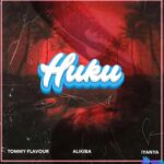 Tommy Flavour – Huku ft. Alikiba & Iyanya featured image Tommy Flavour – Huku ft. Alikiba & Iyanya – Tommy Flavour Huku Ft Alikiba Iyanya