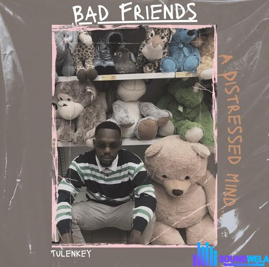 Tulenkey – Bad Group ft. Kweku Flick & Oseikrom Sikanii featured image Tulenkey – Bad Group ft. Kweku Flick & Oseikrom Sikanii – Tulenkey Bad Friends Soundwela