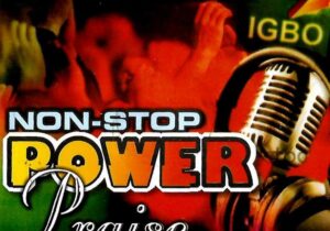 Umahi Praise Team – Non-Stop Power Praise – Umahi Praise Team – Non Stop Power Praise