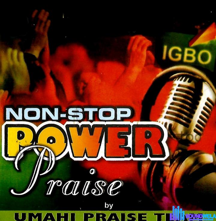 Umahi Praise Team – Non-Stop Power Praise featured image Umahi Praise Team – Non-Stop Power Praise – Umahi Praise Team – Non Stop Power Praise