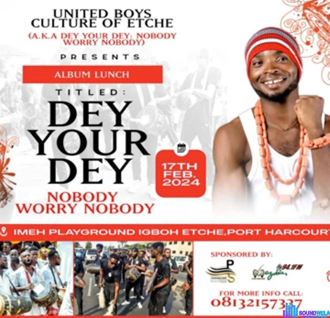 United Boys Culture Of Etche - Dey Your Dey featured image United Boys Culture Of Etche - Dey Your Dey – United Boys Culture Of Etche Dey your dey