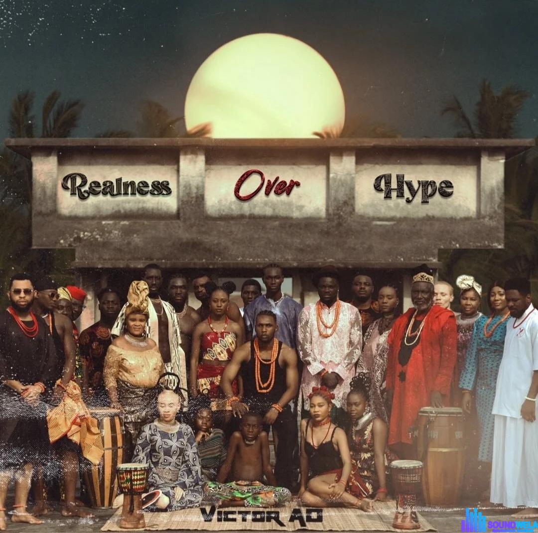 Victor AD – See God ft. 2Baba featured image Victor AD – See God ft. 2Baba – Victor AD Realness Over Hype Album