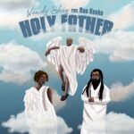 Wendy Shay – Holy Father ft. Ras Kuuku featured image Wendy Shay – Holy Father ft. Ras Kuuku – Wendy Shay Holy Father ft Ras Kuuku Soundwela
