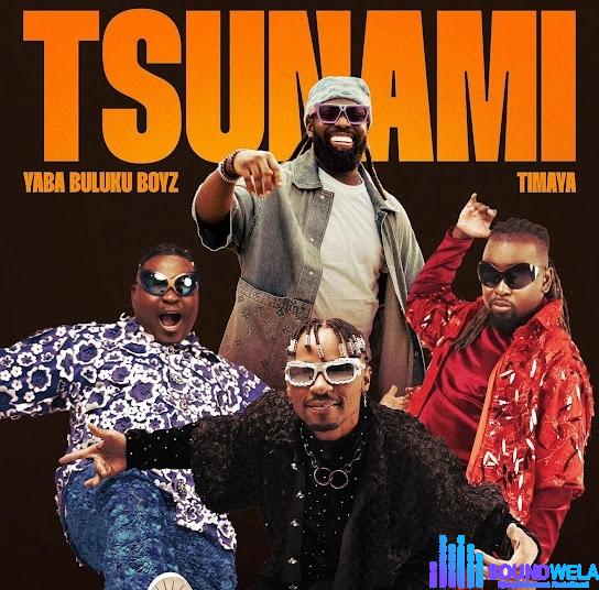 Yaba Buluku Boyz – Tsunami ft. Timaya featured image Yaba Buluku Boyz – Tsunami ft. Timaya – Yaba Buluku Boyz Tsunami ft Timaya