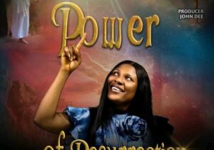 Adazion Ij – Power of Resurrection featured image Adazion Ij – Power of Resurrection – Adazion Ij – Power of Resurrection