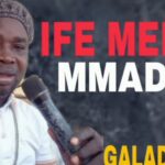 Galadima - Ife Melu Mmadu Chi Ya Mali Ya featured image Galadima - Ife Melu Mmadu Chi Ya Mali Ya – Alhaji Galadima songs