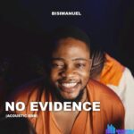 Bisimanuel – No Evidence (Acoustic Edm) featured image Bisimanuel – No Evidence (Acoustic Edm) – Bisimanuel – No Evidence Acoustic Edm