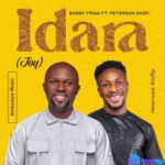 Bobby Friga – Idara (Joy) Ft. Peterson Okopi featured image Bobby Friga – Idara (Joy) Ft. Peterson Okopi – Bobby Friga – Idara Joy Ft. Peterson Okopi