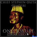 Osita Osadebe - Onu Kwube, Ejim Ofor Aga featured image Osita Osadebe - Onu Kwube, Ejim Ofor Aga – Chief Stephen Osita Osadebe mp3 download