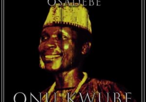 Osita Osadebe - Onu Kwube, Ejim Ofor Aga – Chief Stephen Osita Osadebe mp3 download