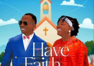 Dr Paul Enenche & Daniella Paul-Enenche – Have Faith – Dr Paul Enenche Daniella Paul Enenche – Have Faith