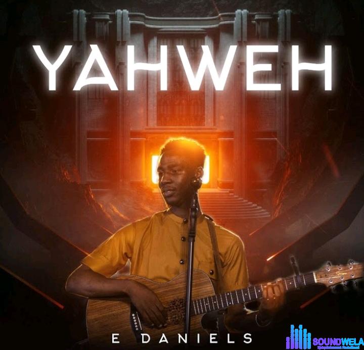 E Daniels – Yahweh featured image E Daniels – Yahweh – E Daniels – Yahweh