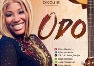 Sis Edes Okojie - Odo – Edes Okojie odo