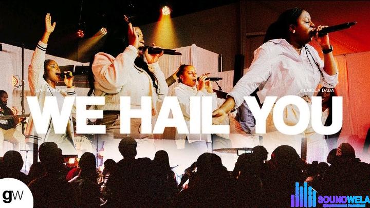 Gap Worship – We Hail You ft. Eniola Dada featured image Gap Worship – We Hail You ft. Eniola Dada – Gap Worship – We Hail You ft. Eniola Dada