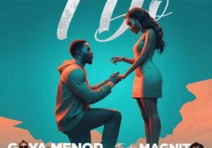 Goya Menor – I Do ft. Magnito – Goya Menor – I Do ft. Magnito
