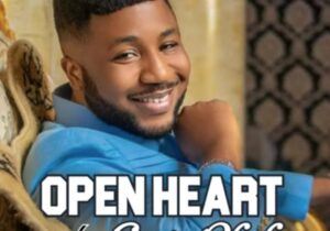 Prince Gozie Okeke - Open Heart featured image Prince Gozie Okeke - Open Heart – Gozie Okeke Open Heart