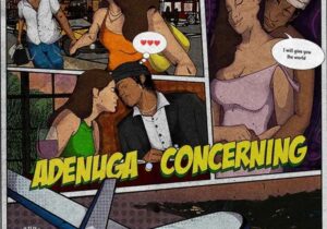 Joeboy – Adenuga Ft. Qing Madi – Joeboy – Adenuga Ft. Qing Madi
