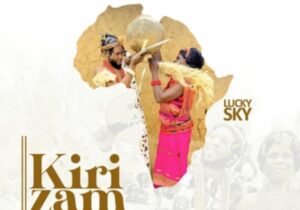 Lucky Sky - Kirizam (feat. Nne Lucky) – Lucky Sky Kiri zam Soundwela