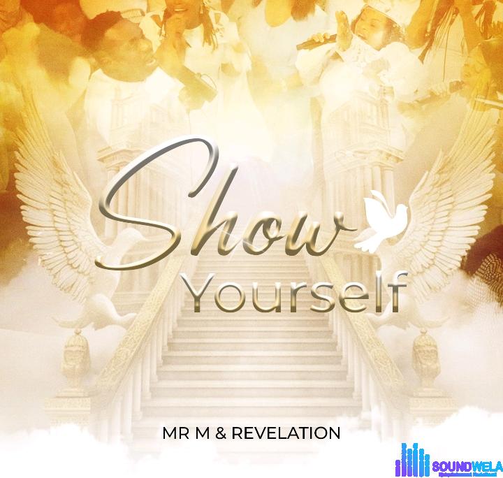 Mr M & Revelation – Show yourself featured image Mr M & Revelation – Show yourself – Mr M Revelation – Show yourself
