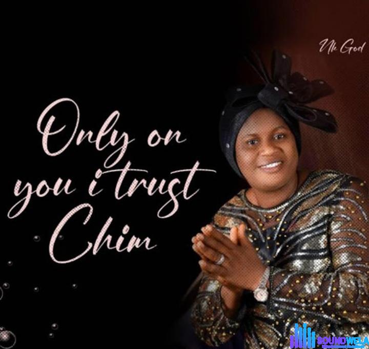 Nk God – Worship Praise 2 featured image Nk God – Worship Praise 2 – No God – Only On You I Trust Chim
