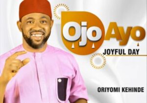 Oriyomi Kehinde - Ojo Ayo – Oriyomi Kehinde Ojo Ayo