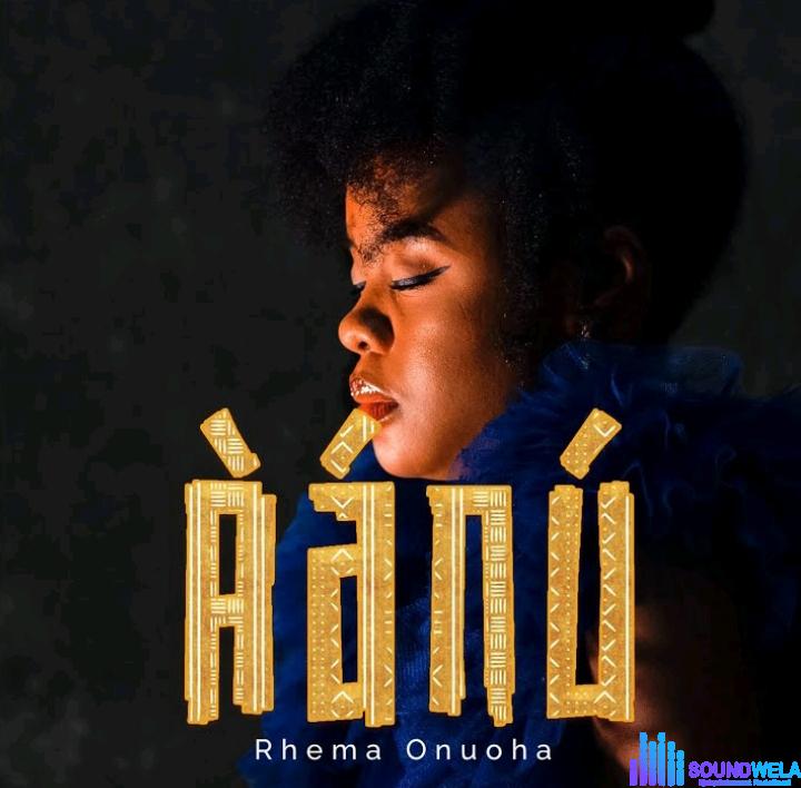 Rhema Onuoha – Aanu &ndash; Rhema Onuoha – Aanu