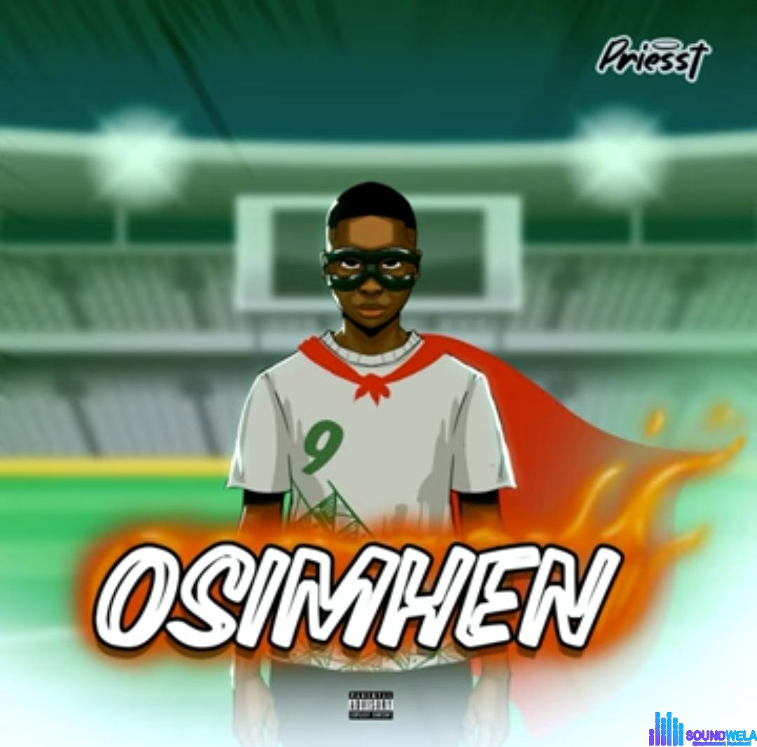 Priesst - Osimhen featured image Priesst - Osimhen – priesst Osimhen